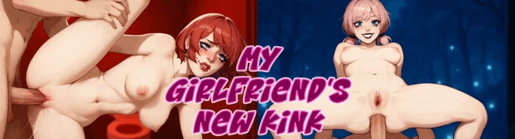 My Girlfriend's New Kink